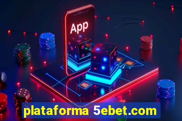 plataforma 5ebet.com